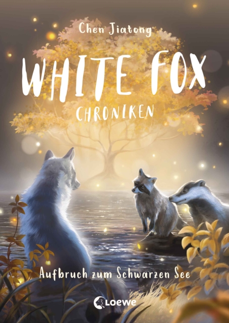 White Fox Chroniken (Band 2) - Aufbruch zum Schwarzen See : Erlebe ein neues Abenteuer in der Welt von White Fox - abenteuerliche Tierfantasy ab 9 Jahren, EPUB eBook
