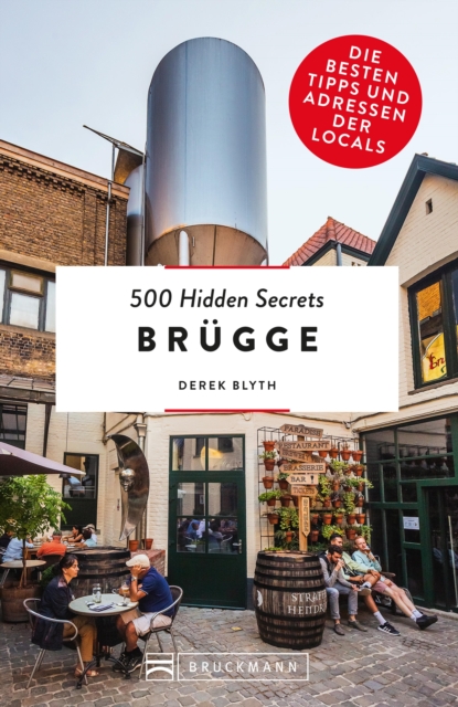 500 Hidden Secrets Brugge : Die besten Tipps und Adressen der Locals, EPUB eBook