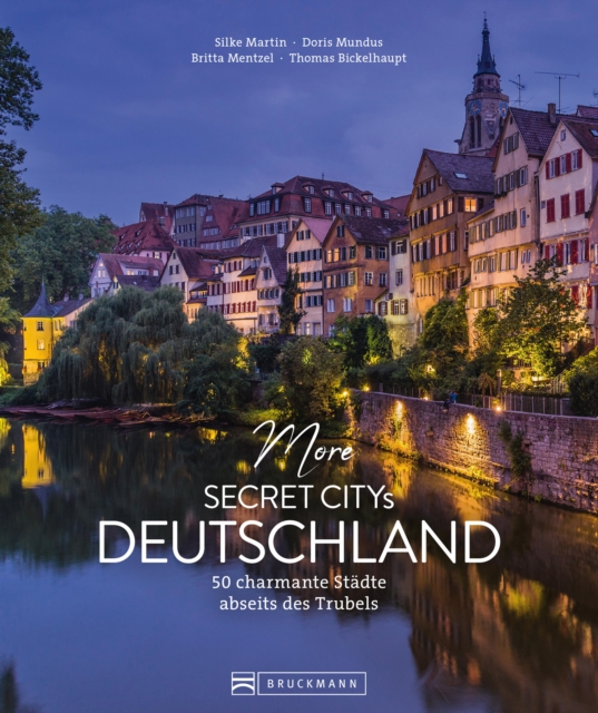 More Secret Citys Deutschland : 50 charmante Stadte abseits des Trubels, EPUB eBook