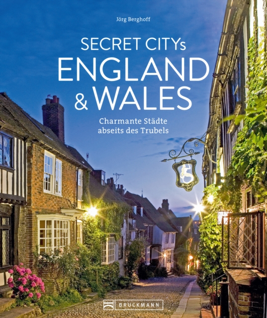 Secret Citys England und Wales : Charmante Stadte abseits des Trubels, EPUB eBook