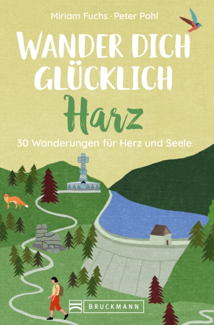 Wander dich glucklich - Harz : 30 Wanderungen fur Herz und Seele, EPUB eBook