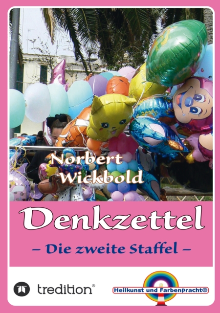 Norbert Wickbold Denkzettel 2 : Die zweite Staffel, EPUB eBook
