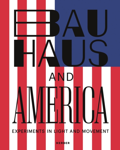 Bauhaus and America, Paperback / softback Book