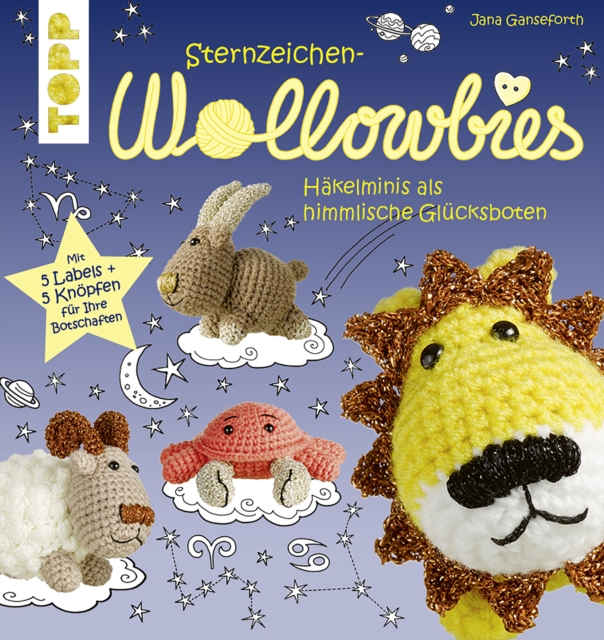 Sternzeichen Wollowbies : Hakelminis als himmlische Glucksboten, PDF eBook