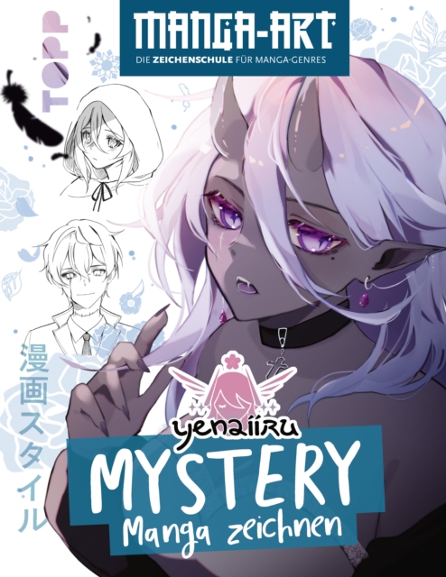 Mystery Manga zeichnen : Manga-Art - Die Zeichenschule fur Manga-Genres, EPUB eBook
