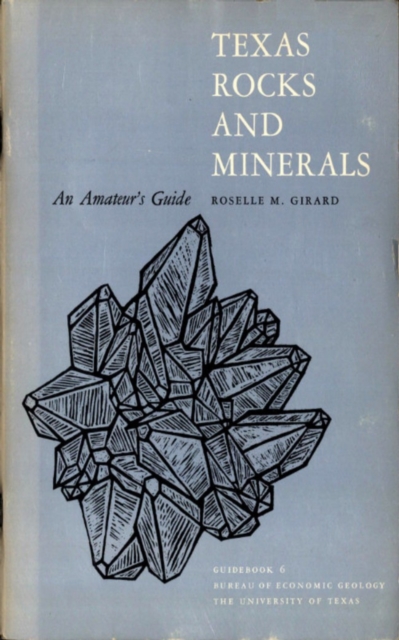 Texas Rocks and Minerals : An Amateur's Guide, EPUB eBook