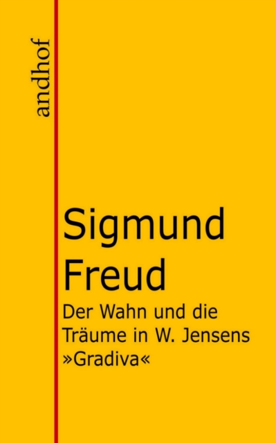 Der Wahn und die Traume in W. Jensens "Gradiva", EPUB eBook
