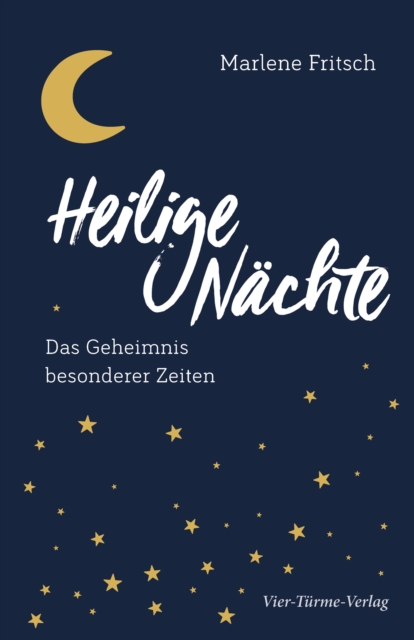 Heilige Nachte : Das Geheimnis besonderer Zeiten, EPUB eBook