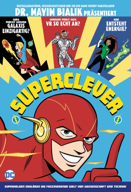 Superclever: Superhelden erklaren die faszinierende Welt von Wissenschaft und Technik!, PDF eBook