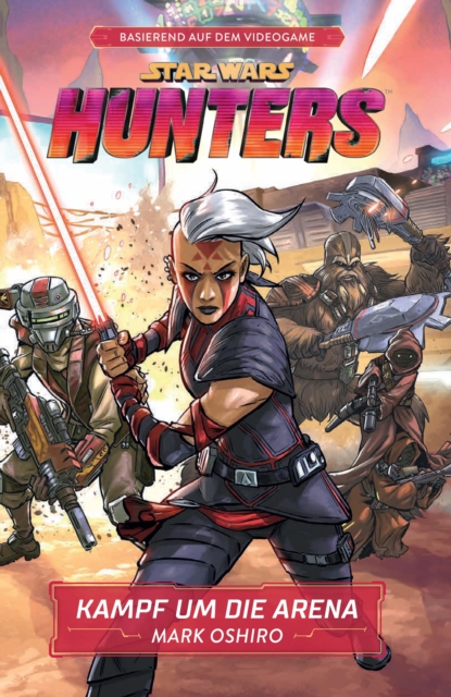 Star Wars: Hunters - Kampf um die Arena : Roman zum Videogame, EPUB eBook
