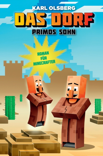 Das Dorf: Primos Sohn : Roman fur Minecrafter, EPUB eBook