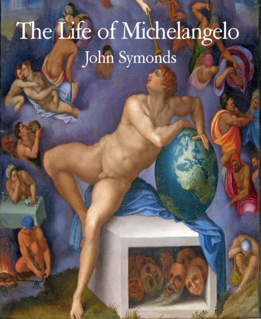 The Life of Michelangelo, EPUB eBook