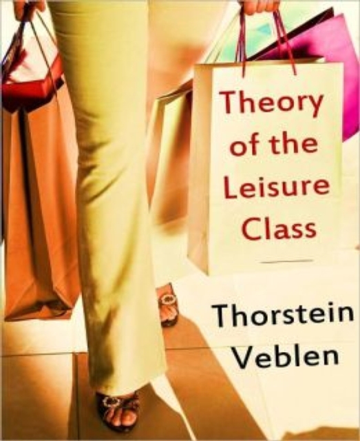 Theory of the Leisure Class, EPUB eBook