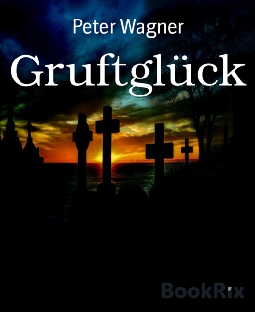 Gruftgluck, EPUB eBook