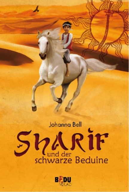 Sharif und der schwarze Beduine : Sonne, Schwert, Salam alaikum, EPUB eBook