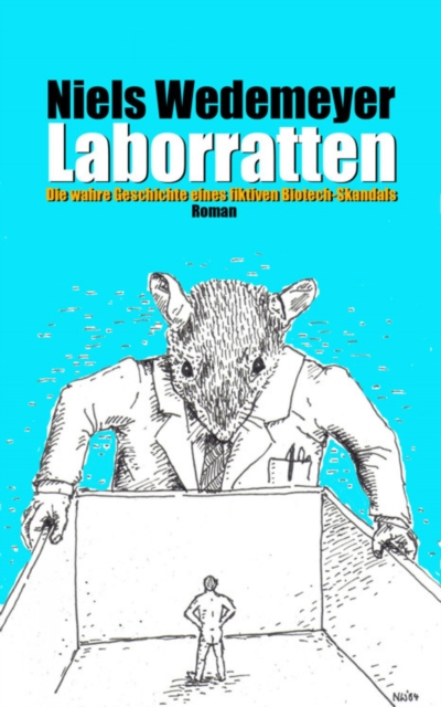 Laborratten : Die wahre Geschichte eines fiktiven Biotech-Skandals, EPUB eBook