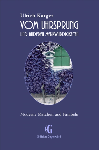 Vom Uhrsprung und anderen Merkwurdigkeiten : Moderne Marchen und Parabeln, EPUB eBook