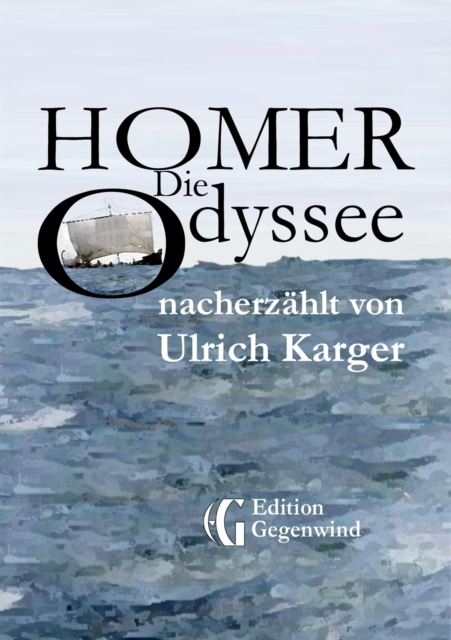 Homer: Die Odyssee : nacherzahlt von Ulrich Karger, EPUB eBook