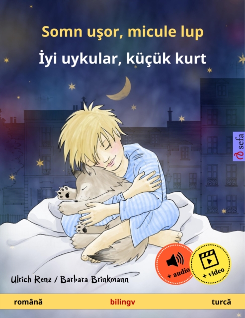 Somn usor, micule lup - Iyi uykular, kucuk kurt (romana - turca) : Carte bilingva pentru copii, cu audio si video online, EPUB eBook