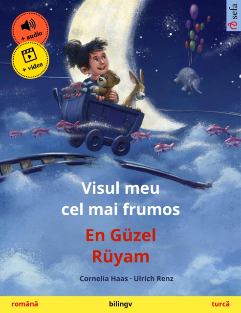 Visul meu cel mai frumos - En Guzel Ruyam (romana - turca) : Carte de copii bilingva, cu audio si video online, EPUB eBook
