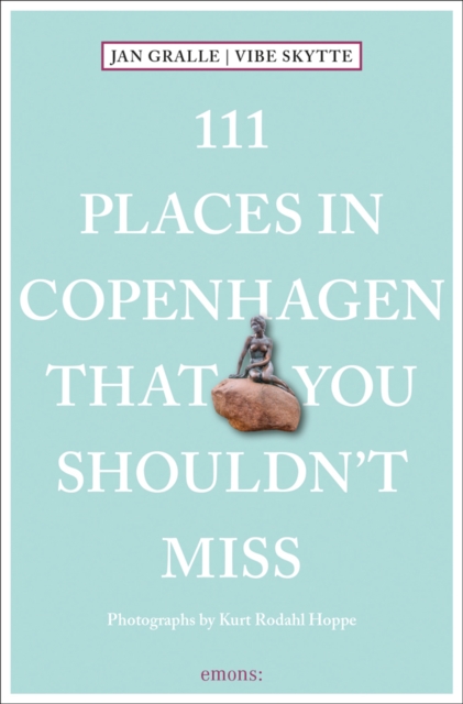111 Places in Copenhagen That You Shouldn't Miss, Paperback / softback Book