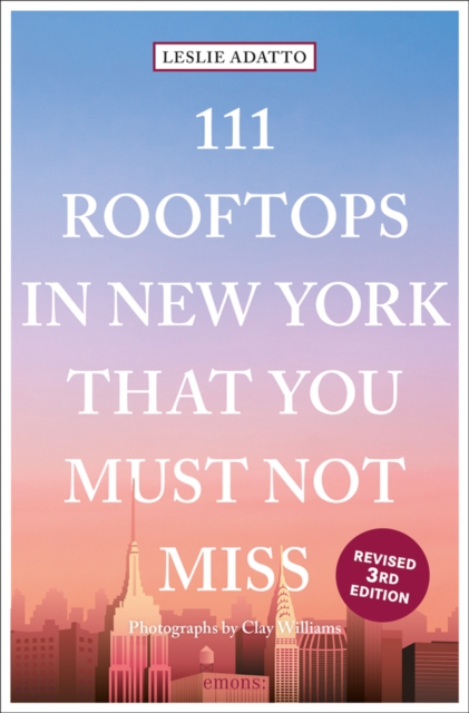 111 Rooftops in New York That You Must Not Miss, Paperback / softback Book