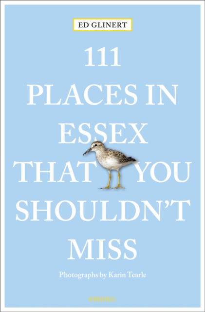 111 Places in Essex That You Shouldn't Miss, Paperback / softback Book