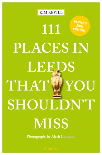 111 Places in Leeds That You Shouldn't Miss, Paperback / softback Book