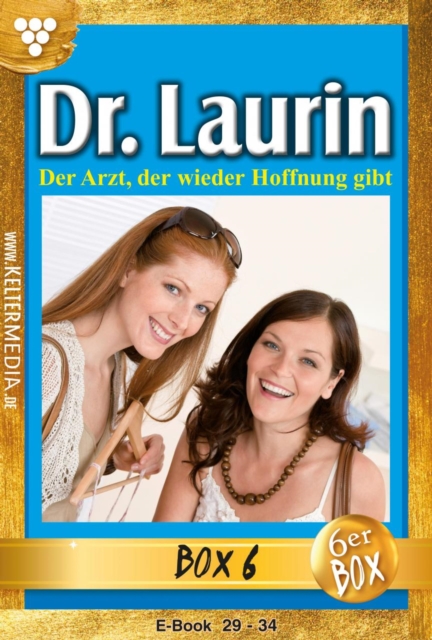 Dr. Laurin Jubilaumsbox 6 - Arztroman : E-Book: 29 - 34, EPUB eBook
