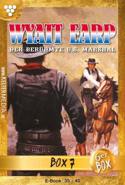 E-Book 35-40 : Wyatt Earp Jubilaumsbox 7 - Western, EPUB eBook