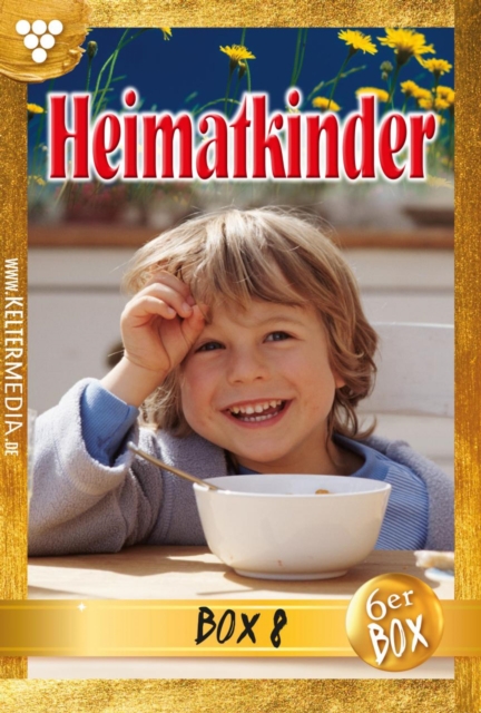 Heimatkinder Jubilaumsbox 8 - Heimatroman : E-Book 41-46, EPUB eBook