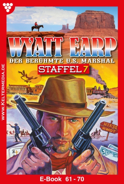 E-Book 61-70 : Wyatt Earp Staffel 7 - Western, EPUB eBook