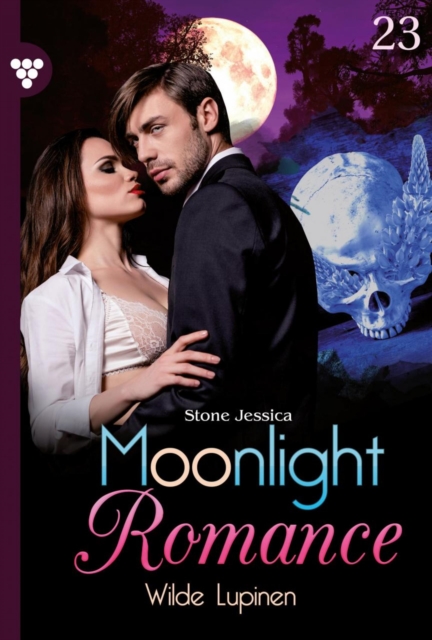 Wilde Lupinen : Moonlight Romance 23 - Romantic Thriller, EPUB eBook
