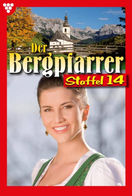 E-Book 131-140 : Der Bergpfarrer Staffel 14 - Heimatroman, EPUB eBook