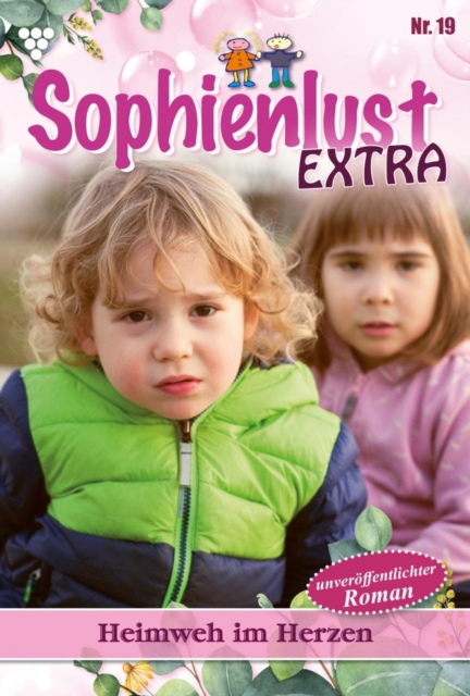 Heimweh im Herzen : Sophienlust Extra 19 - Familienroman, EPUB eBook