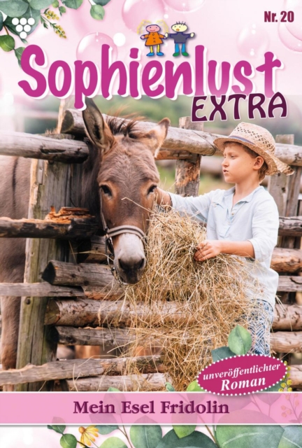 Mein Esel Fridolin : Sophienlust Extra 20 - Familienroman, EPUB eBook