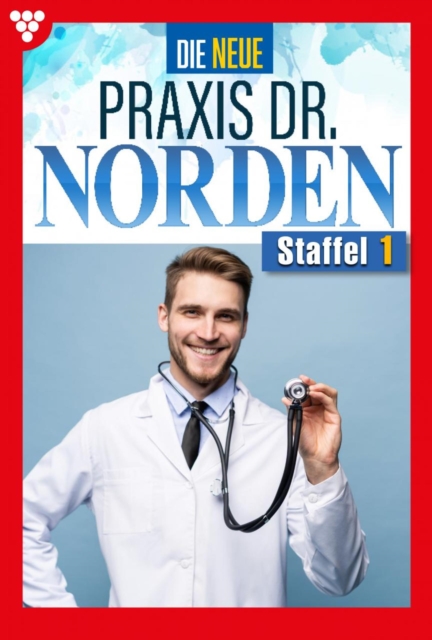 E-Book 1-10 : Die neue Praxis Dr. Norden Staffel 1 - Arztserie, EPUB eBook