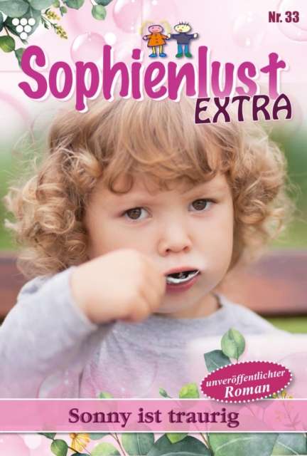 Sonny ist traurig : Sophienlust Extra 33 - Familienroman, EPUB eBook