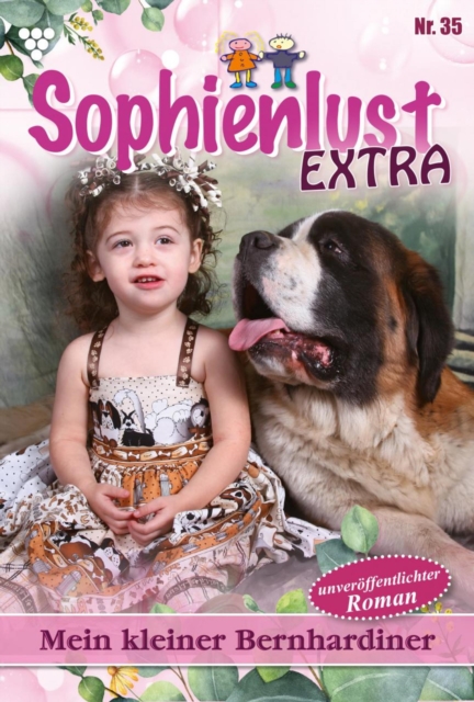 Mein kleiner Bernhardiner : Sophienlust Extra 35 - Familienroman, EPUB eBook