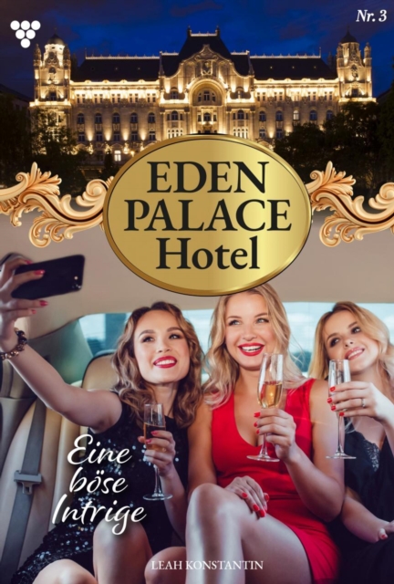 Eine bose Intrige : Eden Palace 3 - Liebesroman, EPUB eBook