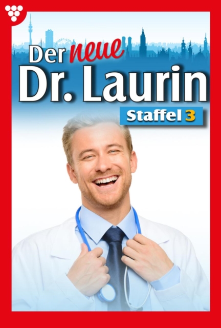 E-Book 21-30 : Der neue Dr. Laurin Staffel 3 - Arztroman, EPUB eBook