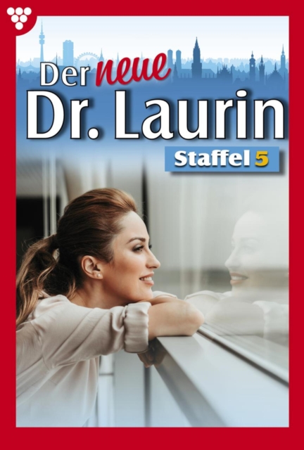 E-Book 41-50 : Der neue Dr. Laurin Staffel 5 - Arztroman, EPUB eBook