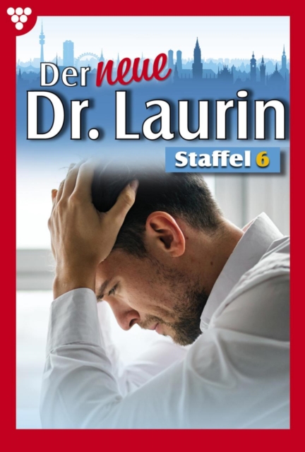 E-Book 51-60 : Der neue Dr. Laurin Staffel 6 - Arztroman, EPUB eBook