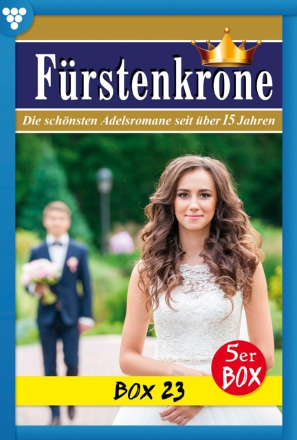 E-Book 121-125 : Furstenkrone Box 23 - Adelsroman, EPUB eBook