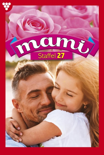 E-Book 1988-1997 : Mami Staffel 27 - Familienroman, EPUB eBook