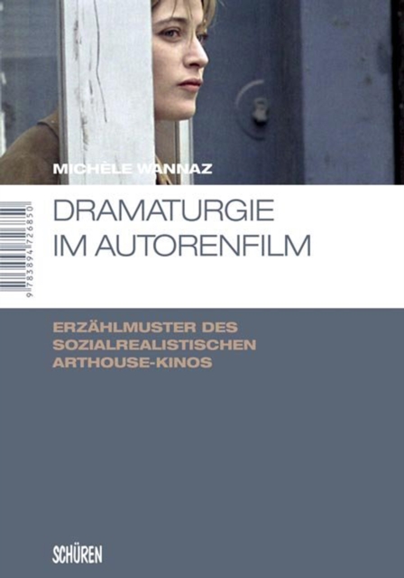 Dramaturgie im Autorenfilm : Erzahlmuster des sozialrealistischen Arthouse-Kinos, PDF eBook