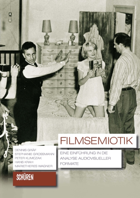Filmsemiotik. : Eine Einfuhrung in die Analyse audiovisueller Formate., PDF eBook