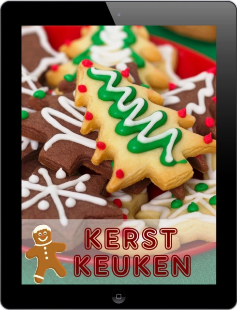 Kerst Keuken : De 333 beste recepten voor de feestdagen, EPUB eBook