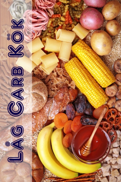 Lag Carb Kok : 100 lackra low-carb recept (Lag Carb Diet), EPUB eBook