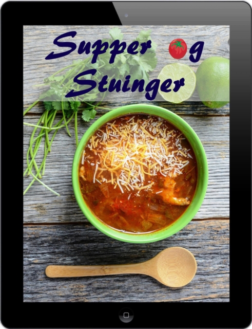 Supper og Stuinger : 200 oppskrifter pa fint fra Waterkant (Supper og Lapskaus Kjokken), EPUB eBook